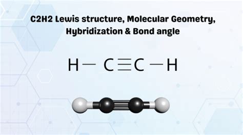 C2H2 Lewis Structure, Geometry .